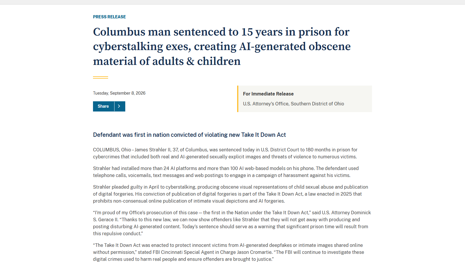 Comunicado oficial de la fiscalía federal titulado «Columbus man sentenced to 15 years in prison for cyberstalking exes, creating AI-generated obscene material of adults & children», con la aclaración de que es la primera condena del país bajo la Take It Down Act
