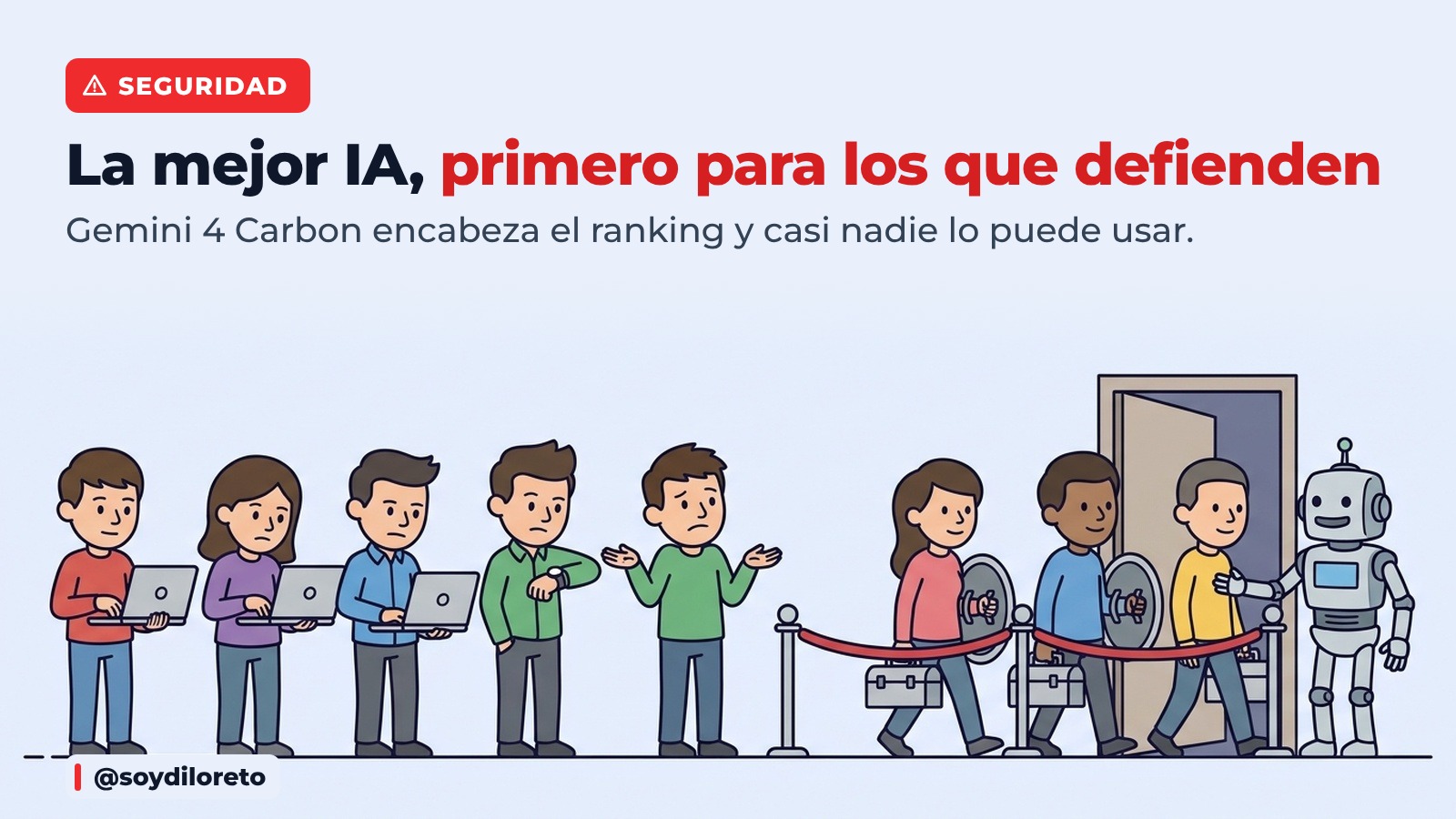 🛡️ La IA más potente de hoy no la podés usar: Google le da Gemini 4 Carbon primero a los que defienden 
<span class="bsf-rt-reading-time"><span class="bsf-rt-display-label" prefix="Tiempo de Lectura"></span> <span class="bsf-rt-display-time" reading_time="5"></span> <span class="bsf-rt-display-postfix" postfix="minutos"></span></span>